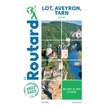 Guide du Routard Lot, Aveyron, Tarn 2022/23