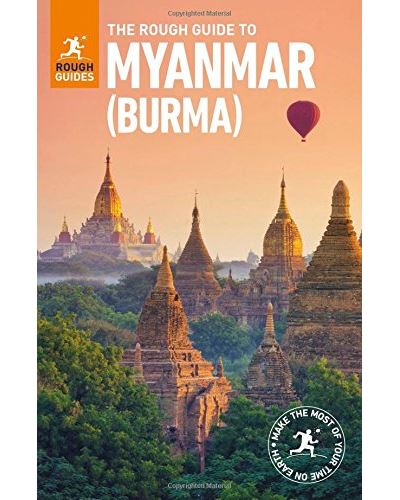 MYANMAR 2017 ROUGH GUIDE TO