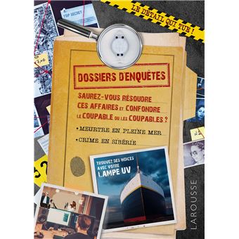 Le détail qui tue ! Dossiers d'enquêtes