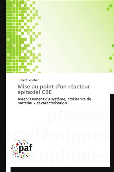 Mise au point d'un réacteur épitaxial CBE