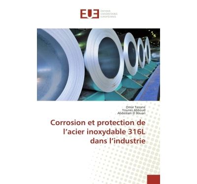 Corrosion et protection de l'acier inoxydable 316l dans l'in