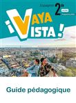 ¡Vaya Vista! 2de - Livre du professeur