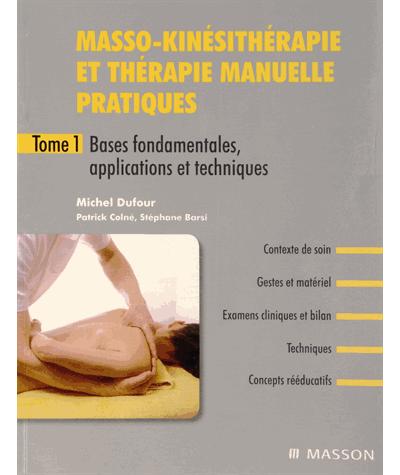 Masso-kinésithérapie et thérapie manuelle pratiques. Pack de 3 tomes - Elsevier Masson