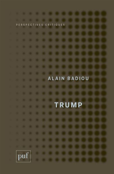 Trump - Alain Badiou - broché
