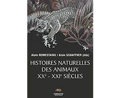 Histoires naturelles des animaux XXème-XXIème siècles