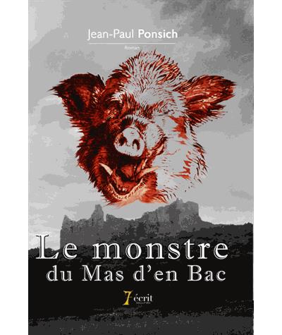 Le monstre du Mas d'en Bac