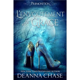 L'Envoutement de Grace - ebook (ePub) - Deanna Chase - Achat ebook