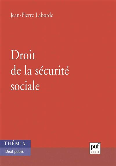 Droit de la sécurité sociale - Jean-Pierre Laborde - broché