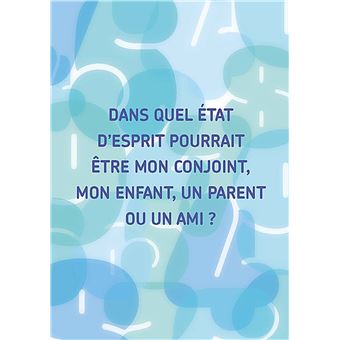Pour des relations épanouies avec mon conjoint, mon enfant, un parent, mes amis