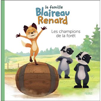 La Famille Blaireau-RenardLes champions de la forêt
