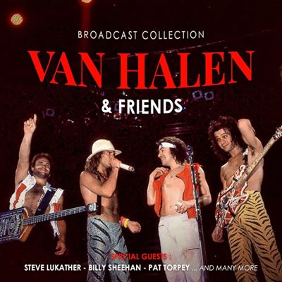 Van Halen & Friends - Broadcast Collection