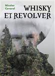 Whisky et revolver