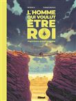 L'Homme qui voulut être roi