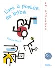 L'art à portée de bébé, en couleurs