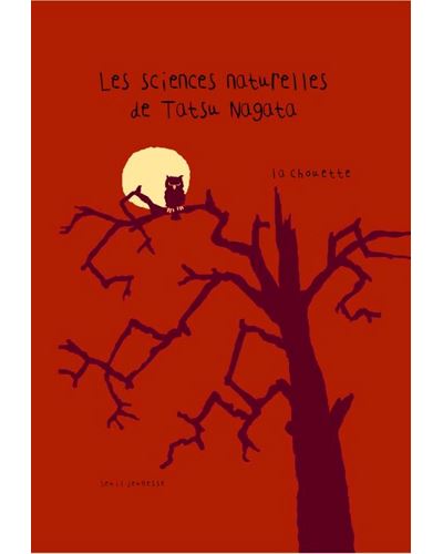 La Chouette. Les sciences naturelles de Tatsu Nagata