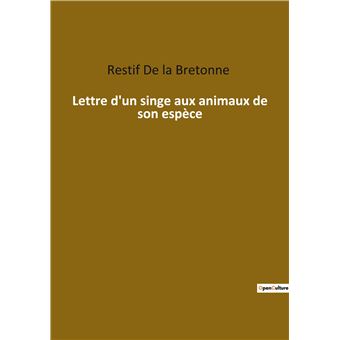 Lettre d'un singe aux animaux de son espèce