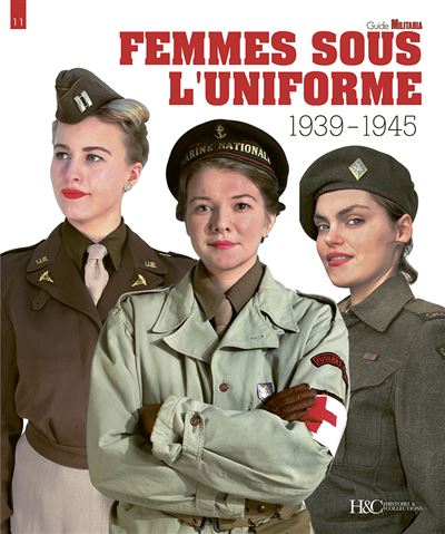 Les personnels féminins de la Seconde Guerre mondiale