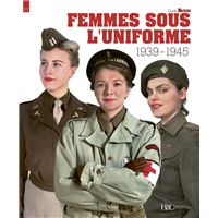 Femmes Sous L Uniforme 1939 1940 Les Francaises Dans La Defense Relie Frederic Pineau Achat Livre Fnac
