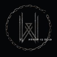 Honor Is Dead