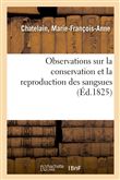 Observations sur la conservation et la reproduction des sangsues