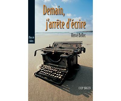 Demain, j'arrête d'écrire