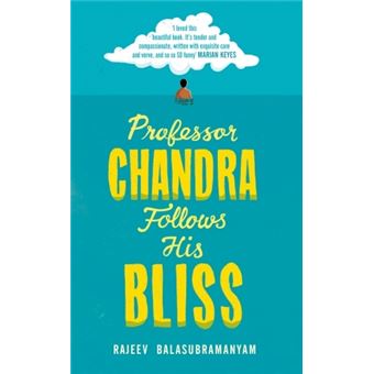Professor Chandra follows his bliss