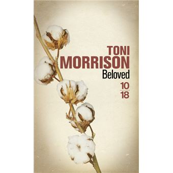De septembre à décembre 2019 : Beloved de Toni Morisson Beloved