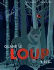 Quand le loup y est