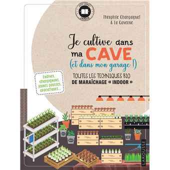 Je cultive dans ma cave (et mon garage aussi!)