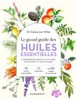 Le grand guide des huiles essentielles