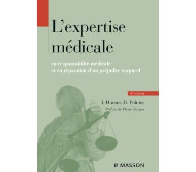 L'expertise médicale en responsabilité médicale et en réparation du préjudice corporel