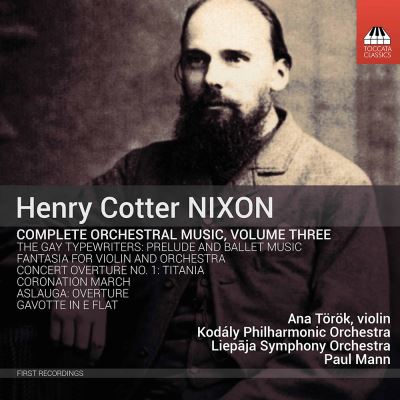 Nixon Complete Orchestral Music Volume Three