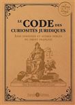Le code des curiosités juridiques
