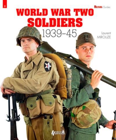 Soldats de la seconde guerre mondiale : 1939-1945