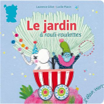 Le jardin a rouli-roulettes