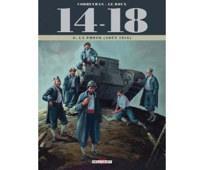 14 - 18 Tome T06. La Photo (août 1916)