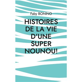 Assistante maternelle et fière de l'être ! - Portraits et confidences de  nounous - Livre et ebook Petite enfance de Françoise Näser - Dunod