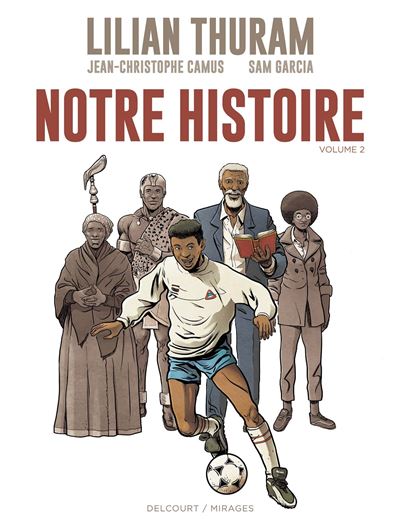 Notre Histoire Volume 2 -  THURAM+CAMUS+GARCIA - cartonné