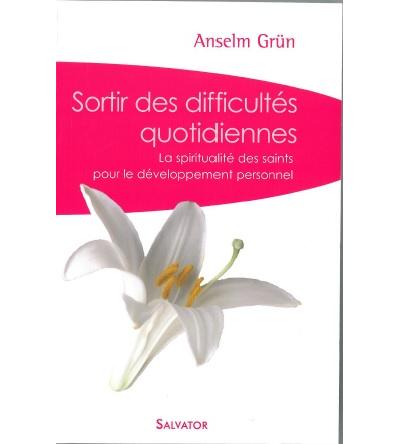 Sortir des difficultés quotidiennes