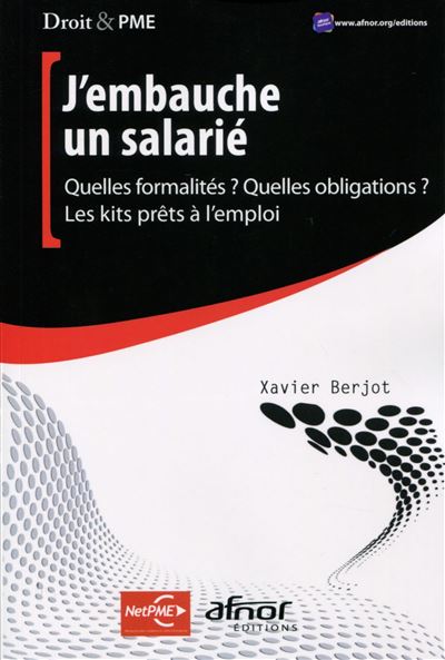 J'embauche un salarié - Xavier Berjot - broché