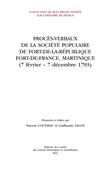 Procès-verbaux de la société populaire de Fort-de-la-République (Fort-de-France, Martinique)
