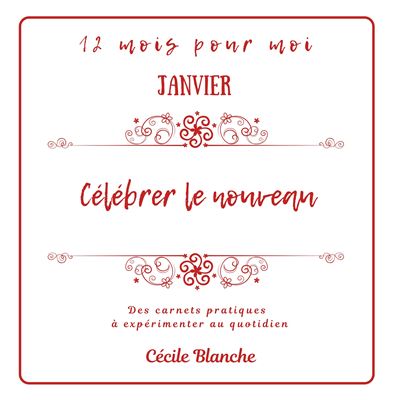 Celebrer le nouveau - collection carnets pratiques 1