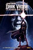 Star Wars - Dark Vador : Seigneur noir des Sith T02 : La forteresse de Vador