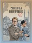 Chroniques diplomatiques - Tome 1 - Iran, 1953