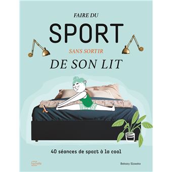 Faire du sport sans sortir de son lit