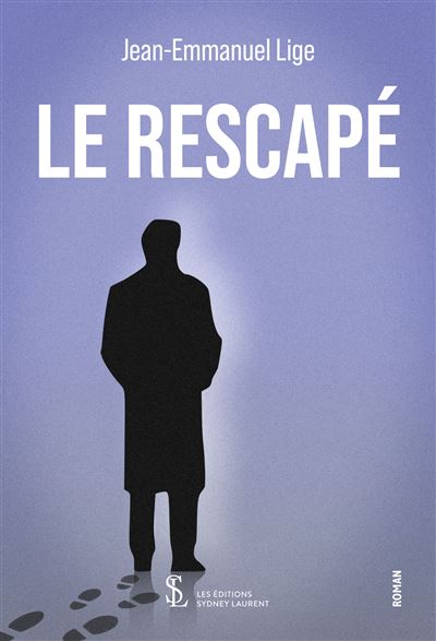 Le rescapé - Jean-Emmanuel Lige - broché