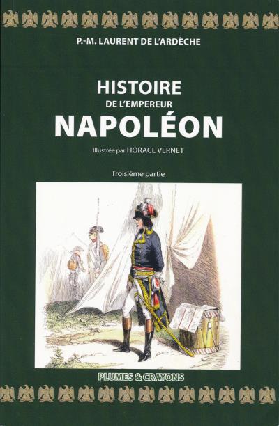 Histoire de l'empereur Napoléon