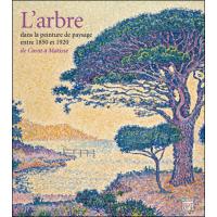L'arbre dans la peinture de paysage entre 1850 et 1920 - catalogue expo