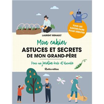 Mon cahier astuces et secrets de mon grand-père