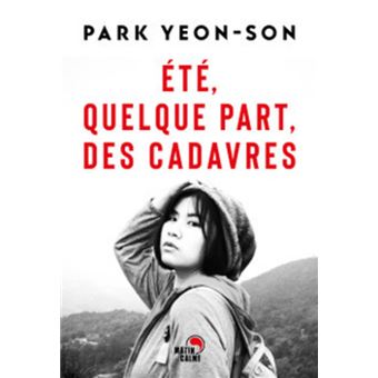 Eté, quelque part, des cadavres